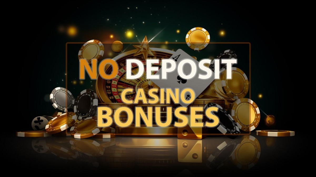 Taking Advantage The No Deposit Casinos